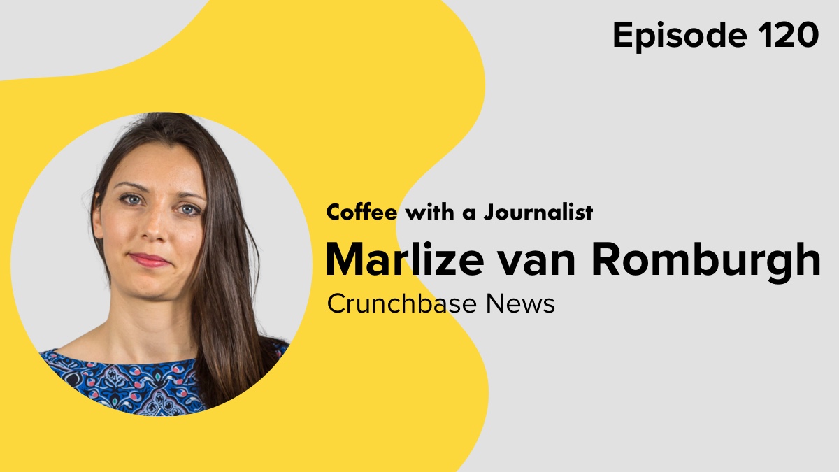 Coffee with a Journalist Marlize van Romburgh, Crunchbase News